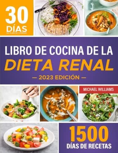 Libro De Cocina De La Dieta Renal 1500 Días De Recetas Sabrosas Y Deliciosas Bajas En Sodio Y 4304