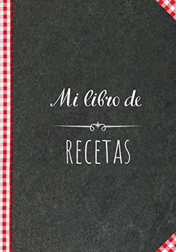 Cuaderno de recetas en blanco: Recetario de cocina en blanco para