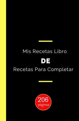 Mis Recetas Libro De Recetas Para Completar: Cuaderno de Recetas de cocina para  escribir hasta 100 Recetas - Literatura obcojęzyczna - Ceny i opinie -  