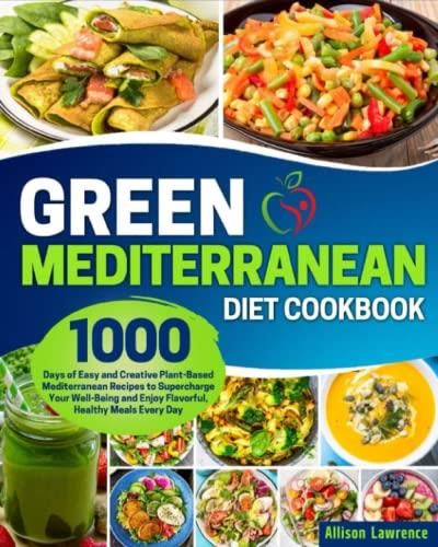 the-green-mediterranean-diet-cookbook-1000-days-of-easy-and-creative