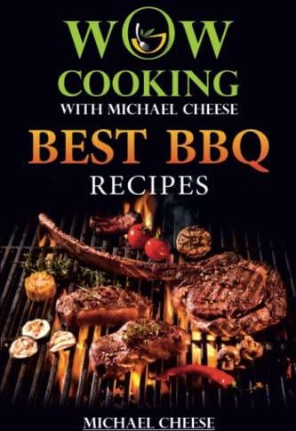 BEST BBQ RECIPES: WOW-COOKING With Michael Cheese - Literatura ...