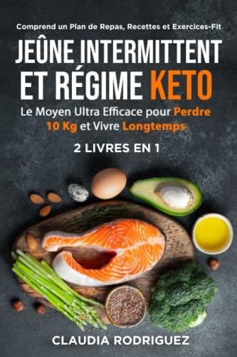 Jeûne Intermittent Et Régime Keto: Le Moyen Ultra Efficace Pour Perdre ...