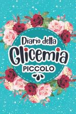 Diario Della Glicemia Piccolo Quaderno Per Glicemia Taglia Piccola X Cm Per Il