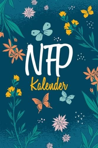 NFP Kalender: Natürliche Familienplanung mit der NFP Methode - 54 Zyklustabellen im kompakten A5 