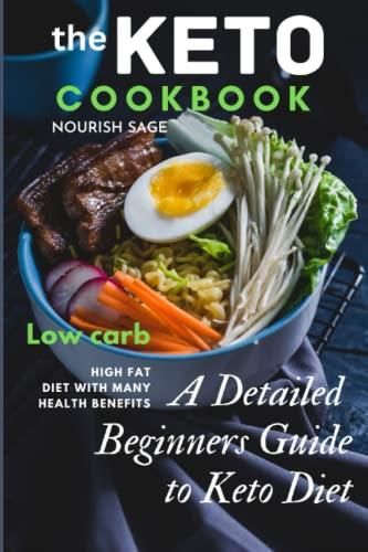 THE KETOGENIC DIET: A DETAILED BEGINNER'S GUIDE TO KETO - Literatura ...