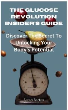The Glucose Revolution Insider's Guide: Discover The Secrets to(02)