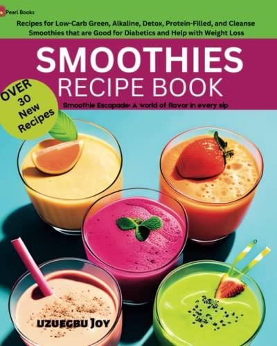 Smoothie recipe book, Weight loss smoothies ,Detox smoothies, breakfast