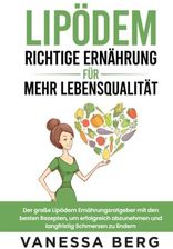 Lipödem - Richtige Ernährung Für Mehr Lebensqualität: Der Große Lipödem ...