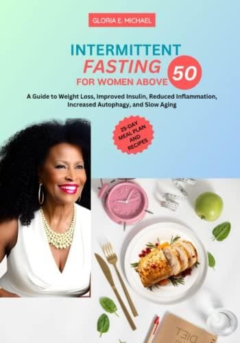 View of Intermittent Fasting For Women Above 50: A Guide to Weight Loss ...
