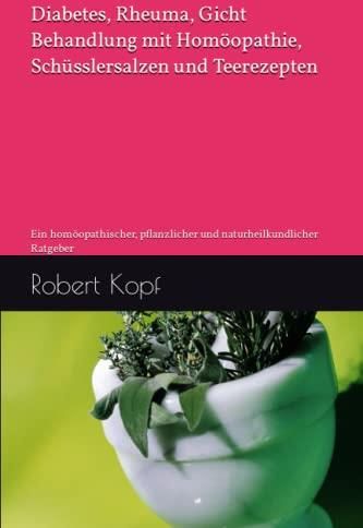 Diabetes, Rheuma, Gicht - Behandlung mit Homöopathie, Schüsslersalzen ...