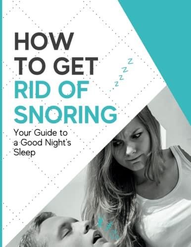 How To Get Rid Of Snoring Your Guide To A Good Nights Sleep Literatura Obcojęzyczna Ceny I 