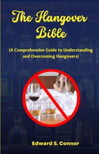 The Hangover Bible: A Comprehensive Guide To Understanding And ...