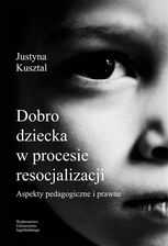 Zdjęcie Dobro Dziecka W Procesie Resocjalizacji. Aspekty.. - Kępno