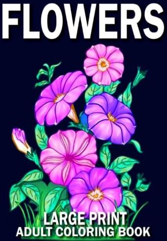 Easy Flowers Coloring Book For Seniors