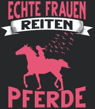 Echte Frauen Reiten Pferde Notizbuch A5 Liniert Format (6x9) 120