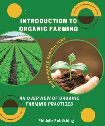 Introduction To Organic Farming: Sustainable Agriculture: An Overview ...