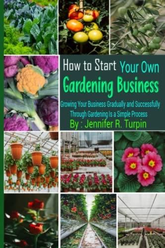 How To Start Your Own Gardening Business