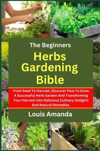 How To Grow A Successful Herb Garden