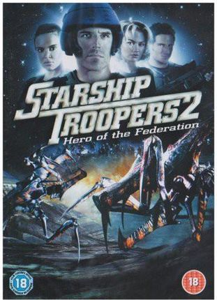 Starship Troopers 2 - Hero of the Federation (Żołnierze kosmosu 2 - Bohater federacji) [DVD]