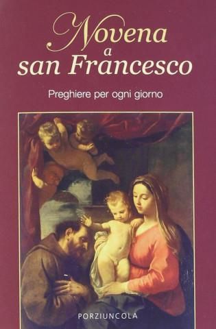 Novena A San Francesco Preghiere Per Ogni Giorno Literatura