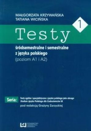 Testy 1 śródsemestralne i semestralne z j.pol.poz.A1 i A2