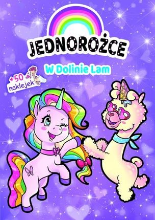 Jednorożce. W Dolinie Lam Olesiejuk