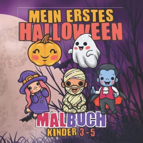 Mein Erstes Halloween Malbuch F R Kinder Halloween Malbuch F R Kleinkinder Jungen Und