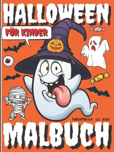 Halloween Malbuch: Kinderbuch ab 3 Jahren mit Kürbis, Gespenstern