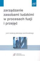 Zarządzanie zasobami ludzkimi w procesach fuzji i przejęć