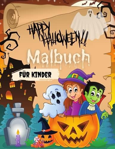 Happy Halloween Malbuch Für Kinder: Gruseliges süßes Halloween-Malbuch 