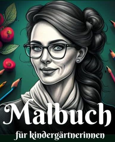 Malbuch Für Kindergärtnerinnen: Malbuch Erwachsene Lustig , malbuch für