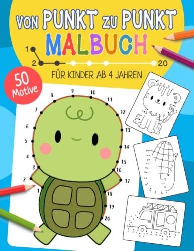 Von Punkt zu Punkt Malbuch für Kinder ab 4 Jahren: 50 Malvorlagen zum