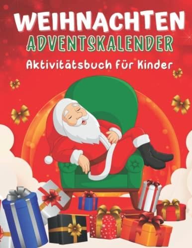 Weihnachten Adventskalender Aktivit tsbuch F r Kinder Ab 4 Jahre 