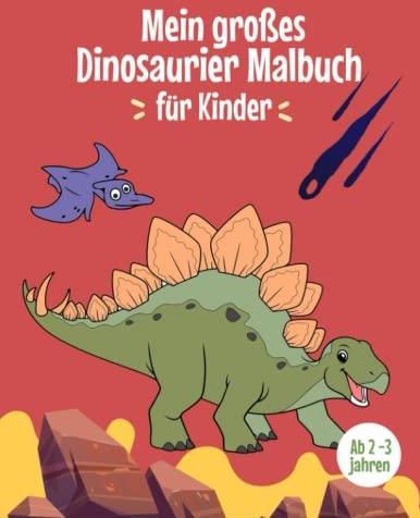 Mein Großes Dinosaurier Malbuch: Schönes Malbuch Als Geschenkidee Für ...