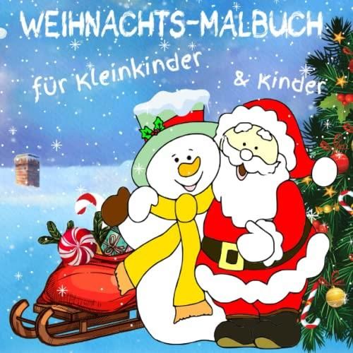 WeihnachtsMalbuch fur Kleinkinder und Kinder Einfache & Niedliche