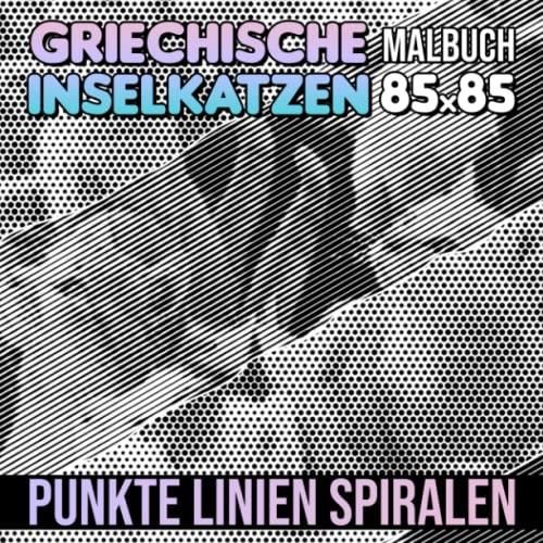 Griechische Inselkatzen Punkte Linien Spiralen Malbuch Sammlung Bilder Von Griechenland Katzen