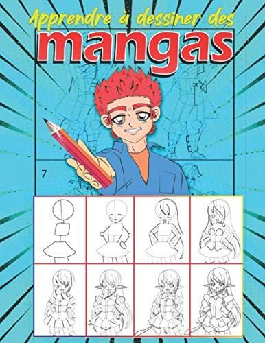 Apprendre Dessiner Des Mangas Livre De Dessin Manga Tape Par Tape Pour Les Enfants Et