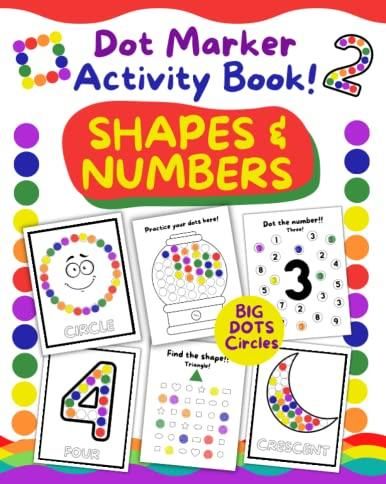 Dot Markers Shapes And Numbers Activity Book: Jumbo Coloring Workbook