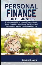 PERSONAL FINANCE FOR BEGINNERS: A QuickStart Guide To Personal Finance ...