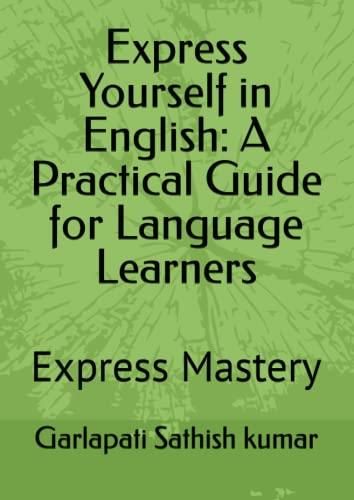 express-yourself-in-english-a-practical-guide-for-language-learners