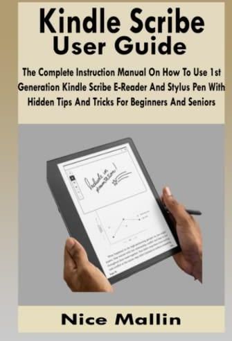 Kindle Scribe User Guide: The Complete Instruction Manual On How To Use ...