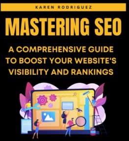 Mastering SEO: A Comprehensive Guide to Boost Your Website’s Visibility 