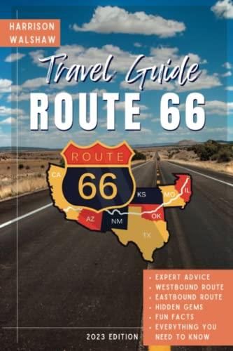 Route 66 Travel Guide: Embark on an Unforgettable Journey Along America's Most Iconic Highway 