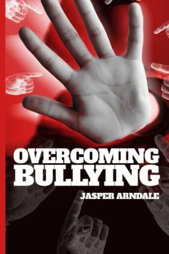 Breaking The Cycle: Overcoming Bullying: Easy And Understandable Guide ...