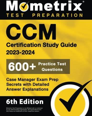 CCM Certification Study Guide 2023-2024 - 600+ Practice Test Questions ...