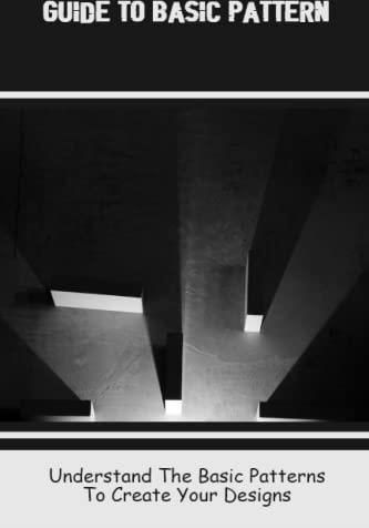 Guide To Basic Pattern: Understand The Basic Patterns To Create Your ...