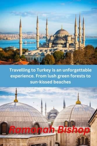 Turkey Travel Guide 2023: Travelling to Turkey is an unforgettable experience. From lush green 