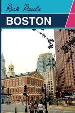 Boston Travel Guide 2023: A Comprehensive Tourist Guide to Boston 