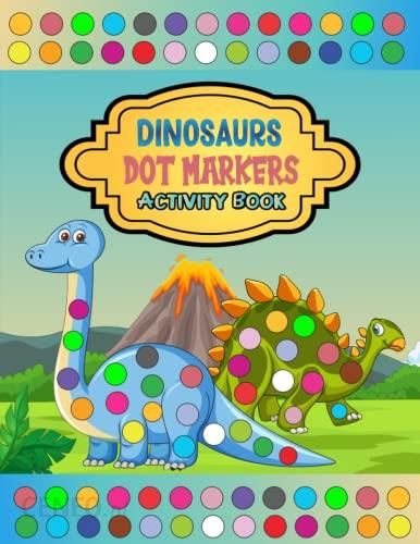 Cute Dinosaur Dot Marker Coloring And Activity Book for Toddlers