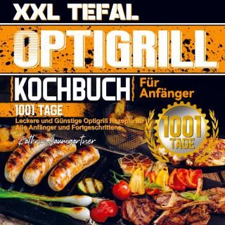 XXL Tefal Optigrill Kochbuch Für Anfänger
